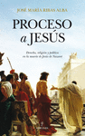 PROCESO A JESUS