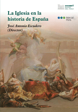 LA  IGLESIA EN LA HISTORIA DE ESPAÑA