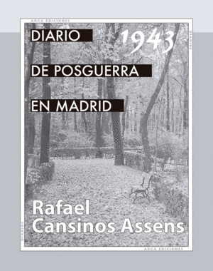 DIRARIO DE LA POSGUERRA EN MADRID, 1943