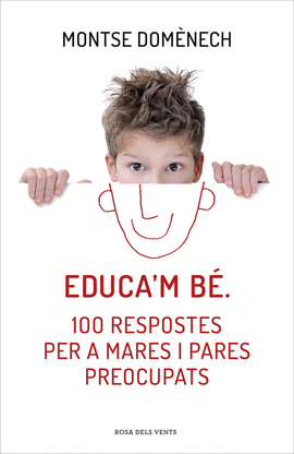 EDUCA'M BE:100 RESPOSTES PER A PARES PRE