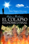 EL COLAPSO ECONOMICO FINAL