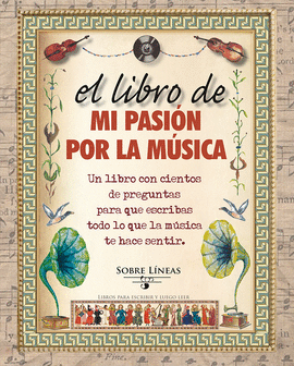 LIBRO DE MI PASION POR LA MUSICA, EL