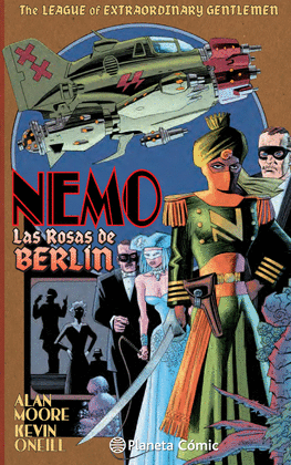 THE LEAGUE OF EXTRAORDINARY GENTLEMEN NEMO: LAS ROSAS DE BERLÍN