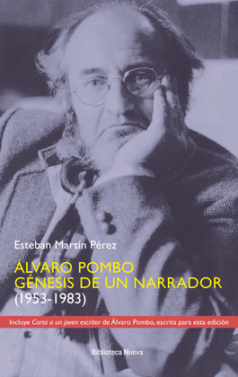 ÁLVARO POMBO GÉNESIS DE UN NARRADOR (1953-1983)