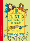 DIEZ PLANTAS QUE CAMBIARON EL MUNDO 12
