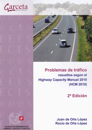PROBLEMAS DE TRAFICO RESUELTOS SEGUN EL HIGHWAY CAPACITY MA