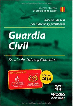 GUARDIA CIVIL ESCALA DE CABOS Y GUARDIAS BATERIAS DE TEST POR MATERIAS Y PROBLEM