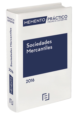MEMENTO PRÁCTICO SOCIEDADES MERCANTILES 2016