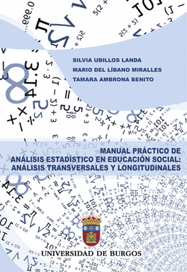 MANUAL PRÁCTICO DE ANÁLISIS ESTADÍSTICO EN EDUCACIÓN SOCIAL: ANÁLISIS TRANSVERSA