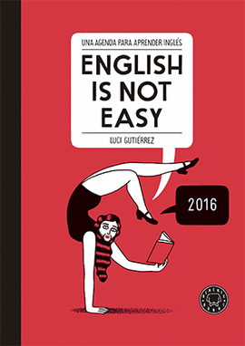 ENGLISH IS NOT EASY - DIARY 2016