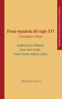 CONCEPTOS E IDEAS EN LA PROSA ESPAÑOLA DEL SIGLO XVI