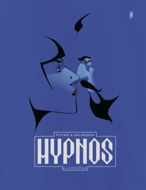 HYPNOS 02: LA DISCIPULA