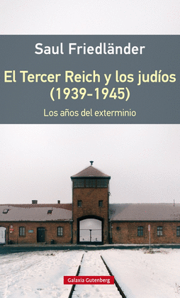 TERCER REICH Y LOS JUDÍOS (1939-1945) 55.  EL (RÚSTICA)
