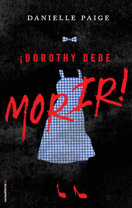 DOROTHY DEBE MORIR I