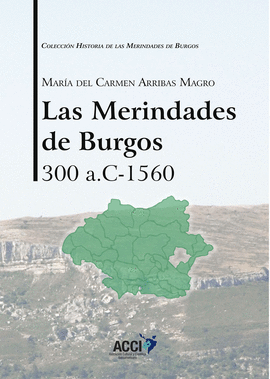 LAS MERINDADES DE BURGOS SIGLO III A.C.-1560