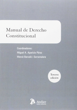MANUAL DE DERECHO CONSTITUCIONAL. 3ªEDICION 2016