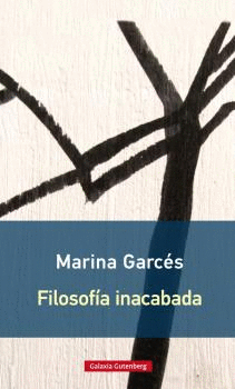 FILOSOFÍA INACABADA- RÚSTICA 57