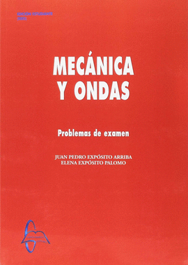 MECANICA Y ONDAS. PROBLEMAS DE EXAMEN
