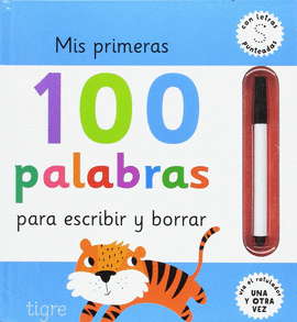 MIS 100 PRIMERAS PALABRAS PARA ESCRIBIR Y BORRAR