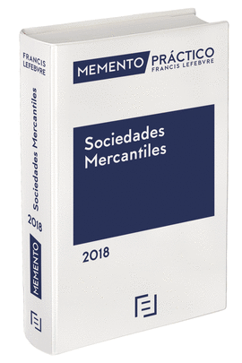 MEMENTO PRÁCTICO SOCIEDADES MERCANTILES 2018