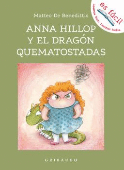 ANNA HILLOP Y EL DRAGÓN QUEMATOSTADAS. +6 AÑOS