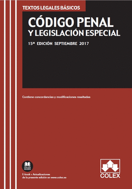CODIGO PENAL Y LEGISLACION ESPECIAL 15ªEDICION. 2017