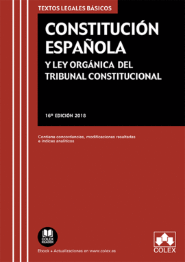 (2018).CONSTITUCION ESPAÑOLA Y LEY ORGANICA TRIBUNAL CONST.