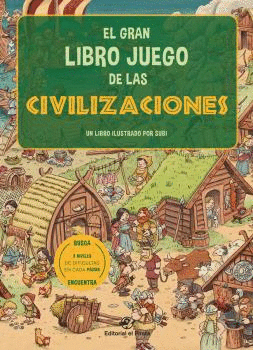 EL GRAN LIBRO JUEGO DE LAS CIVILIZACIONES. BUSCA Y ENCUENTRA