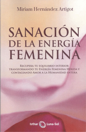 SANACIÓN DE LA ENERG­A FEMENINA