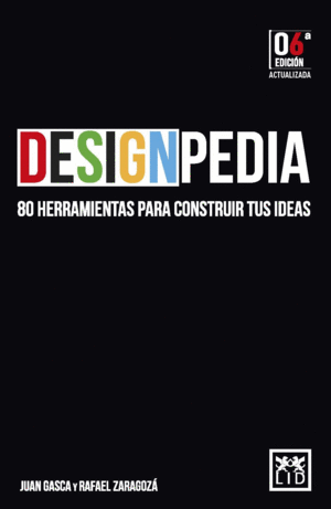 DESIGNPEDIA 6/EA 80 HERRAMIENTAS PARA CONSTRUIR TUS IDEAS