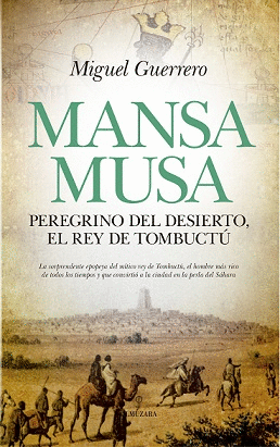 MANSA MUSA, EL REY DE TOMBUCTU