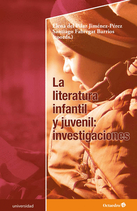 LITERATURA INFANTIL Y JUVENIL, LA: INVESTIGACIONES