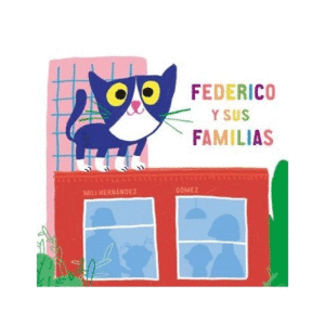 FEDERICO Y SUS FAMILIAS MAYUSCULAS