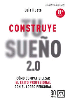 CONSTRUYE TU SUEÑO 2.0 (8/E)