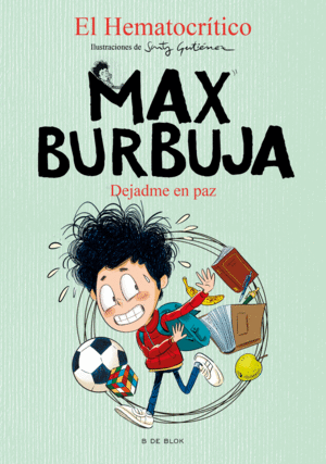 MAX BURBUJA 1 DEJADME EN PAZ MAX BURBUJA +8 AÑOS