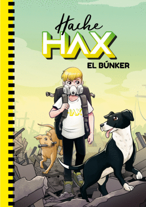 HACHE HAX 1. EL BÚNKER