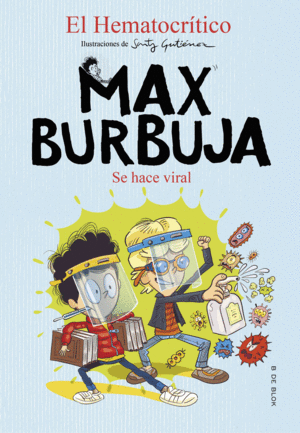 MAX BURBUJA 3 SE HACE VIRAL +8 AÑOS