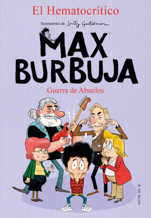 MAX BURBUJA 5 GUERRA DE ABUELOS +8 AÑOS
