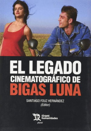 EL LEGADO CINEMATOGRAFICO DE BIGAS LUNA