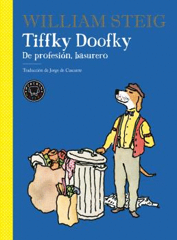 TIFFKY DOOFKY. DE PROFESION, BASURERO