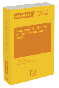 MANUAL PREGUNTAS TEST EXAMEN ACCESO A LA ABOGACIA 2021