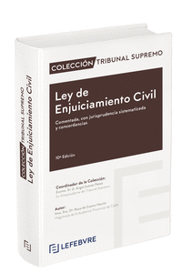 LEY DE ENJUICIAMIENTO CIVIL COMENTADA 10ª EDICIÓN