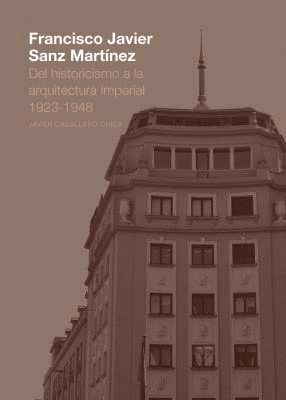 DEL HISTORICISMO A LA ARQUITECTURA IMPERIAL 1923-1948