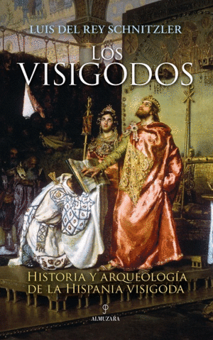 VISIGODOS HISTORIA Y ARQUEOLOGIA HISPANIA VISIGODA
