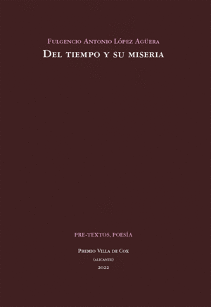 DEL TIEMPO Y SU MISERIA