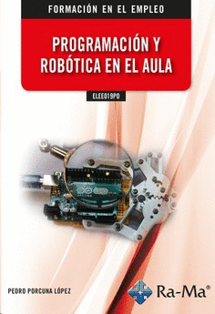 PROGRAMACION Y ROBOTICA EN EL AULA