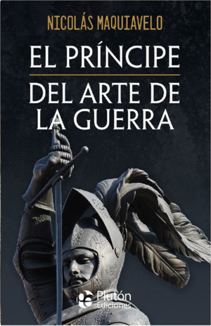 PRINCIPE Y DEL ARTE DE LA GUERRA, EL