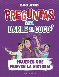 PREGUNTAS PARA DARLE AL COCO MUJERES QUE MUEVEN LA HISTORIA