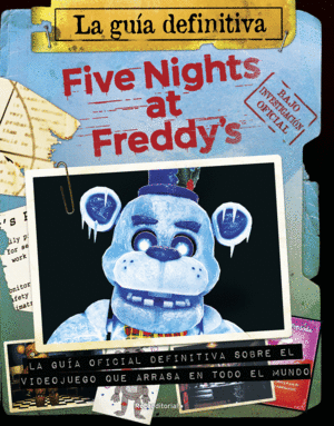 FIVE NIGHTS AT FREDDY'S LA GUÍA DEFINITIVA