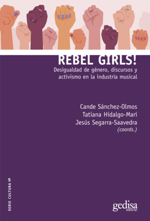 REBEL GIRLS DESIGUALDAD DE GENERO,DISCURSOS Y ACTIVISMO